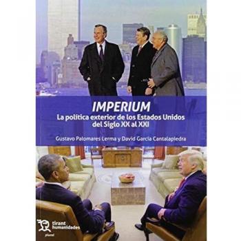 Imperium. La Política Exterior de los Estados Unidos del Siglo XX al XXI: 1