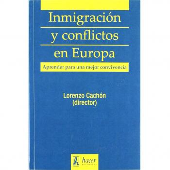 INMIGRACION Y CONFLICTOS EN EUROPA