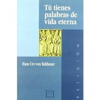 Tú tienes palabras de vida eterna: Meditaciones sobre la Escritura: 129