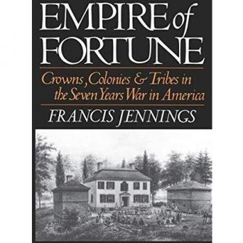 Empire Of Fortune: Crowns, Colonies, and Tribes in the Seven Years War in America
