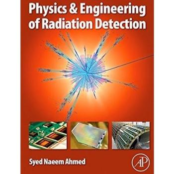 Physics and Engineering of Radiation Detection
