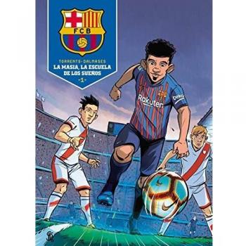 La Masia, la escuela de los sueños
