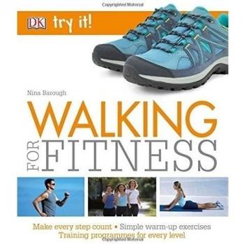 Walking For Fitness: Make every step count