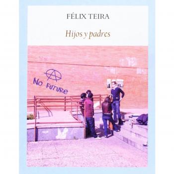 Hijos Y Padres - Félix Teira Cubel