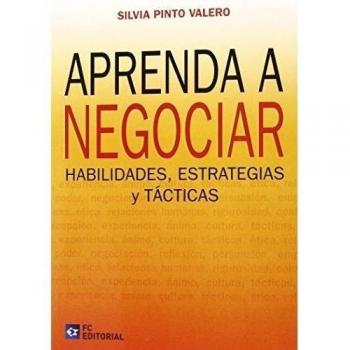 Aprenda a negociar: Habilidades, estrategias y tácticas