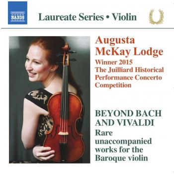 Violin Recital: McKay Lodge, Augusta - Nogueira, P.L. / Locatelli, P.A. / Baltzar, T. / Pisendel, J.G. - AUGUSTA MCKAY LODGE