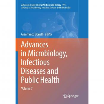 Advances in Microbiology, Infectious Diseases and Public Health: Volume 7