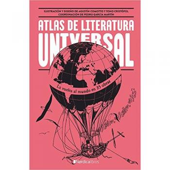 Atlas de la literatura universal - Julio Alonso Llamazares