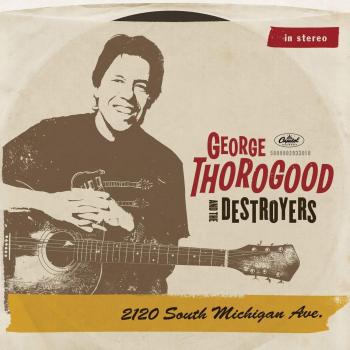 2120 south michigan ave - The George Thorogood Destroyers