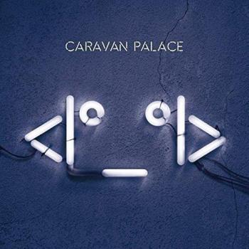 Caravan Palace CD - Caravan Palace