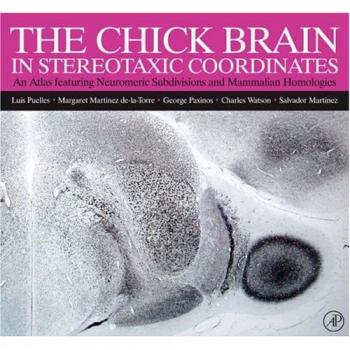 The Chick Brain in Stereotaxic Coordinates: An Atlas featuring Neuromeric Subdivisions and Mammalian Homologies