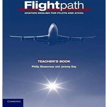 Flightpath Teacher's Book: Aviation English for Pilots and ATCOs - 9780521178709