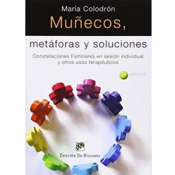 Muñecos, metáforas y soluciones: Constelaciones Familiares en sesión individual y otros usos terapéuticos: 10