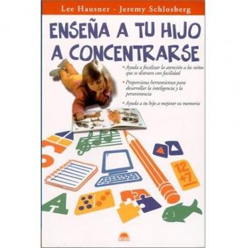 Enseña a tu hijo a concentrarse