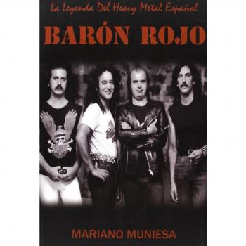 Baron Rojo. La Leyenda Del Heavy Metal Español