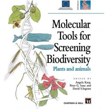 Molecular Tools for Screening Biodiversity: Plants and Animals