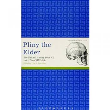 Pliny the Elder: The Natural History Book VII