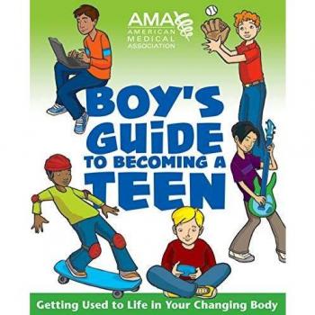 American Medical Association Boy's Guide to Becoming a Teen