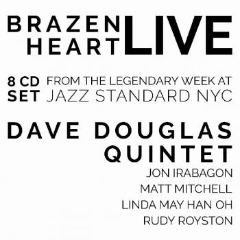Brazen Heart Complete Live Album at Jazz Standard