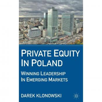 Private Equity in Poland: Winning Leadership in Emerging Markets