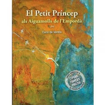 El Petit Príncep als Aiguamolls de l'Empordà