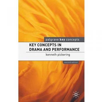 Key Concepts in Drama and Performance