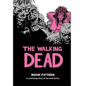 The Walking Dead Book 15