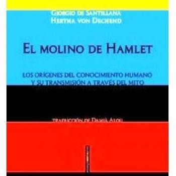 El Molino De Hamlet: Los orígenes del conocimiento humano y su transmisión a trav