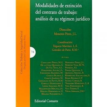 Modalidades de extinción del contrato de trabajo: análisis de su régimen jurídic