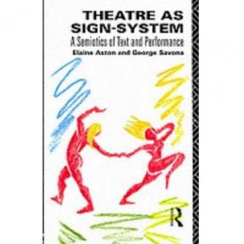 Theatre as Sign-System: A Semiotics of Text and Performance