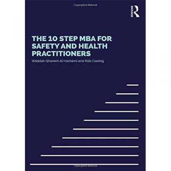 The 10 Step MBA for Safety and Health Practitioners
