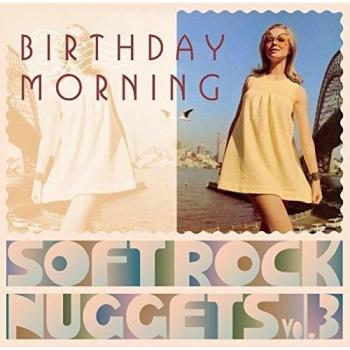 Warner Soft Rock Nuggets 3: Birthday Morning (Import Edition)
