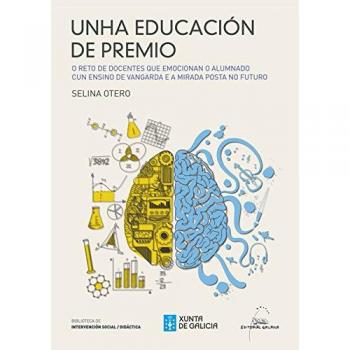 Unha educación de premio. O reto de docentes que emocionan o alumnado cun ensino de vangarda e a mirada posta no futuro: 9 - Otero Verdes, Selina