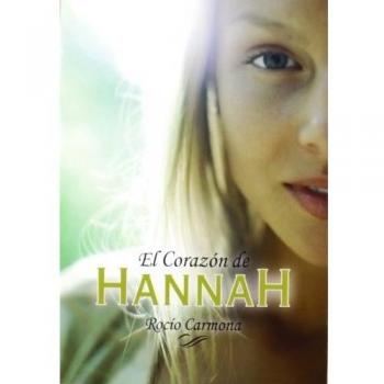 El corazón de Hannah: 19 - Rocío Carmona