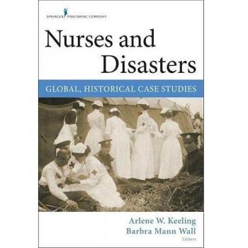 Nursing and Global Disasters: A History of Collaboration: Global, Historical Case Studies