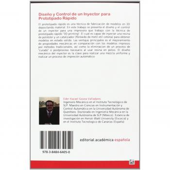 Diseno y Control de Un Inyector Para Prototipado Rapido: Para prototipos fabricados en impresora 3D