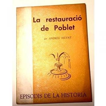 La Restauració de Poblet