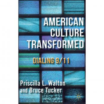 American Culture Transformed: Dialing 9/11
