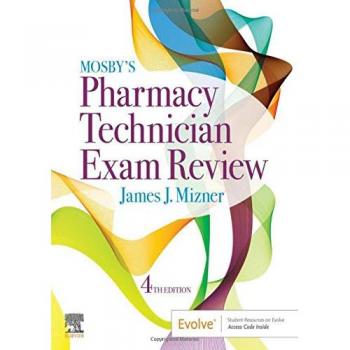 Mosby's Pharmacy Technician Exam Review, 4th Edition