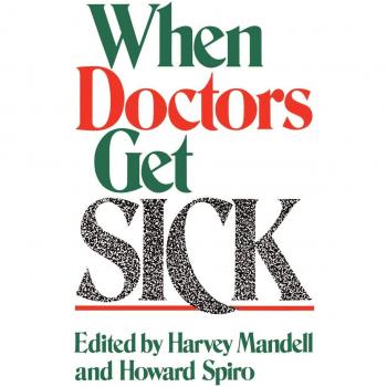 When Doctors Get Sick