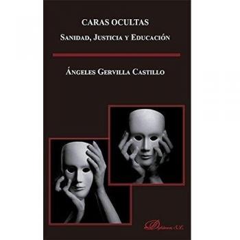 Caras ocultas. Sanidad, justicia y educación