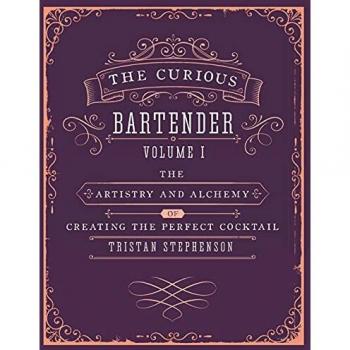 The Curious Bartender: The artistry and alchemy of creating the perfect cocktail