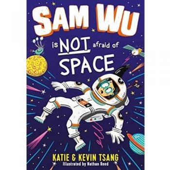 Sam Wu No Tiene Miedo al Espacio - Libro de Pasta Blanda