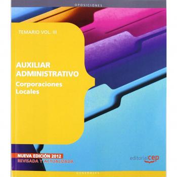 Auxiliar Administrativo de Corporaciones Locales. Temario Vol. III: 3