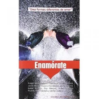 Enamórate: Relatos para enamorarte