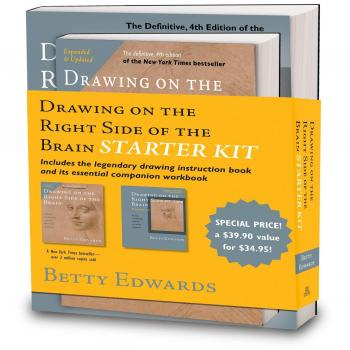 The Drawing on the Right Side of the Brain Starter Kit: The Definitive