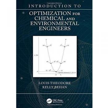 Introduction to Optimization for Chemical and Environmental Engineers