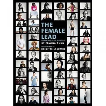 La Protagonista Femenina: Mujeres que Moldean Nuestro Mundo [Tapa Dura]