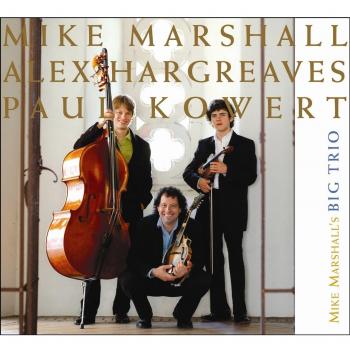 Mike Marshall's Big Trio