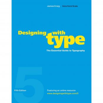 Designing with Type: The Essential Guide to Typography: WITH Online Resource